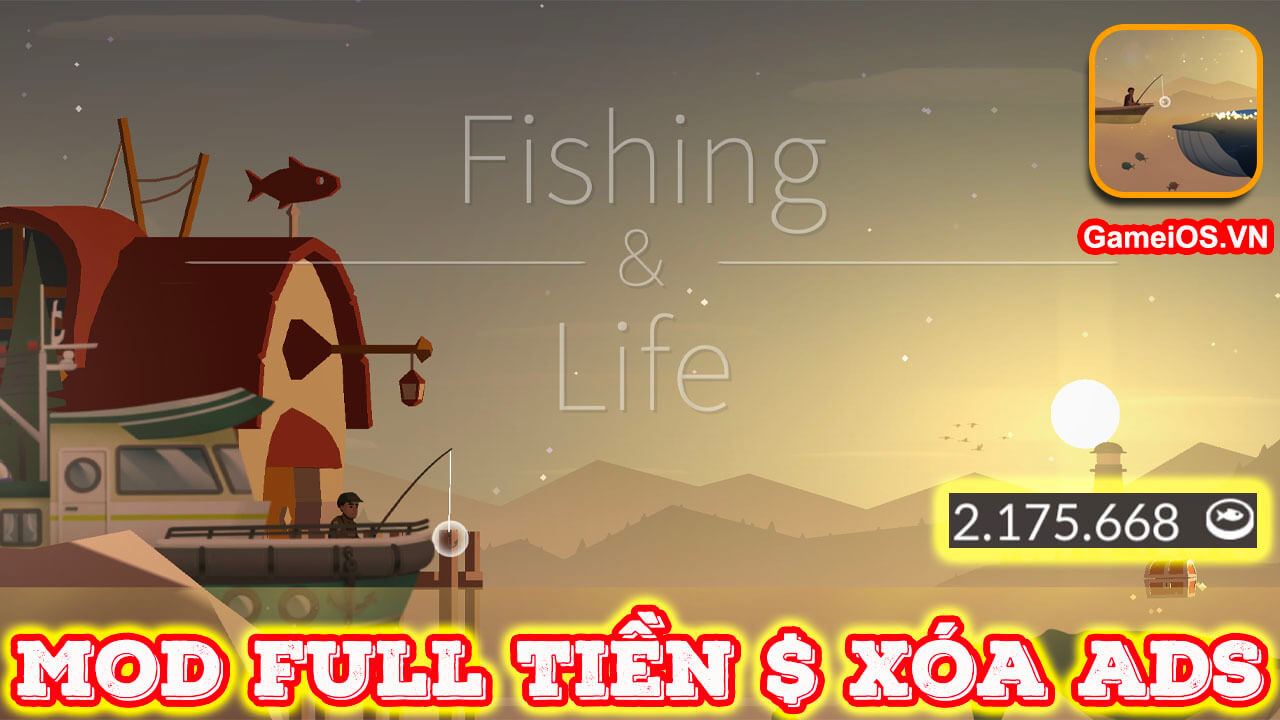 Fishing And Life - Mod Không Giới Hạn Tiền Và Xóa Quảng Cáo - Hướng Dẫn,  Chia Sẻ Game Mod, Game Hack Cho Ios Miễn Phí Tạ...