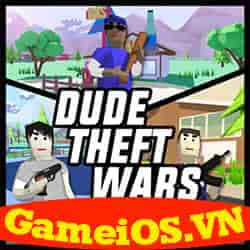 Dude Theft Wars MOD iOS (Vô hạn Tiền, Đạn và Lựu Đạn)