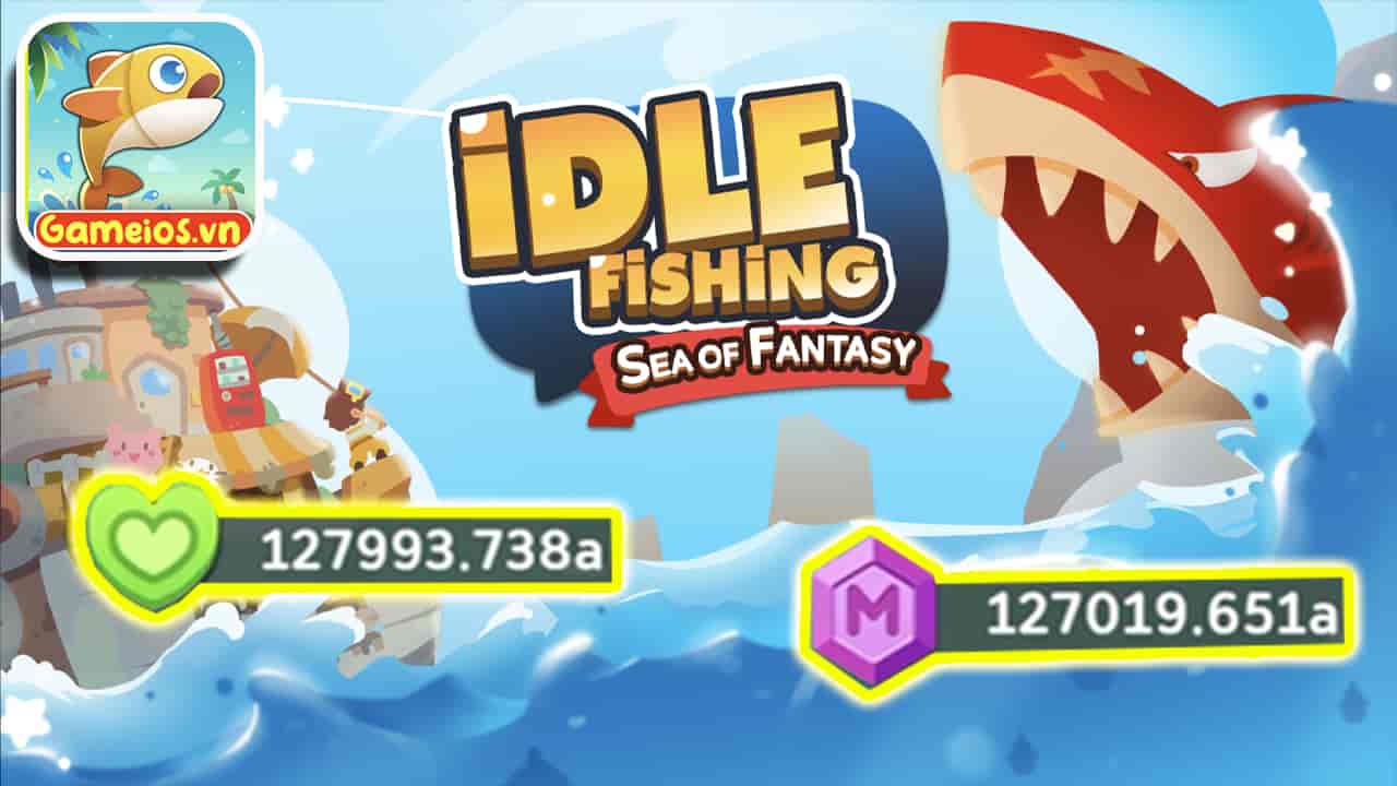 tải Idle Fishing Sea of Fantasy