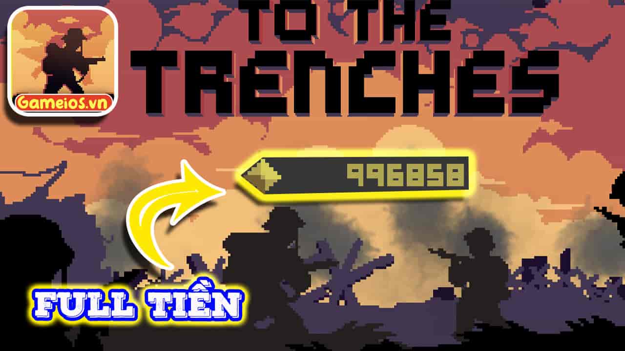 tải hack To The Trenches ios