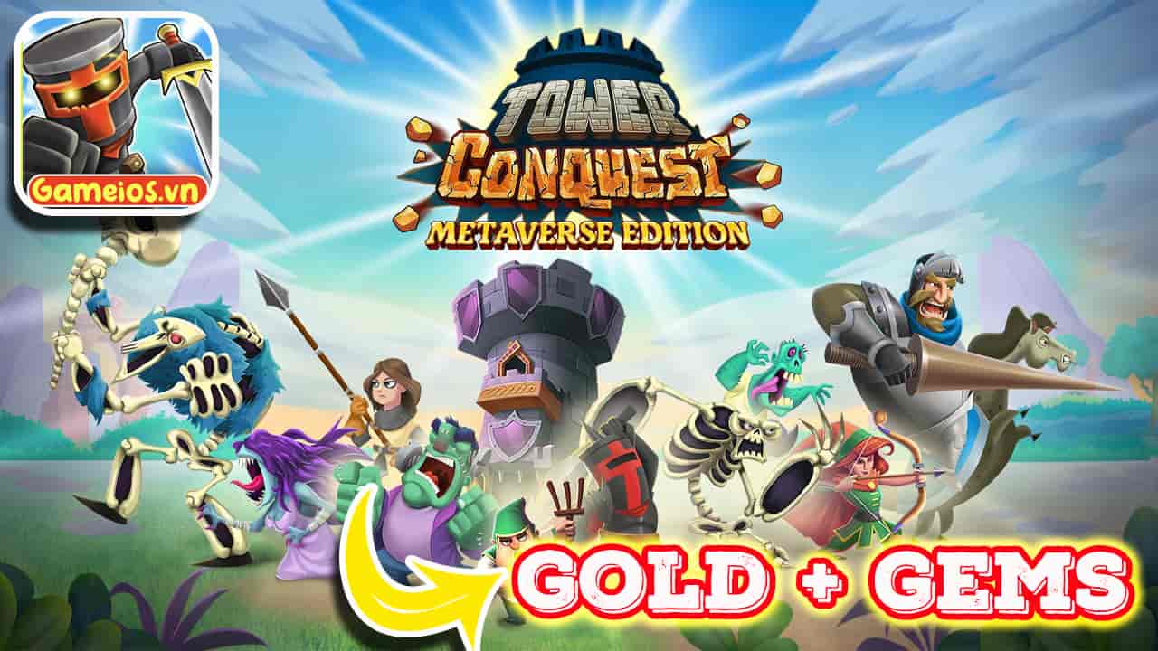 Tower Conquest vô hạn vàng